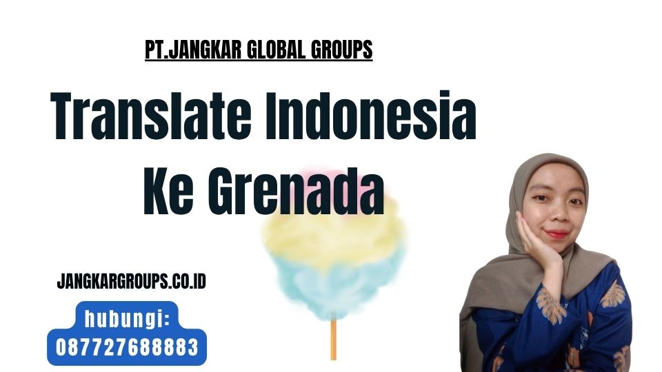 Translate Indonesia Ke Grenada