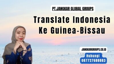 Translate Indonesia Ke Guinea-Bissau