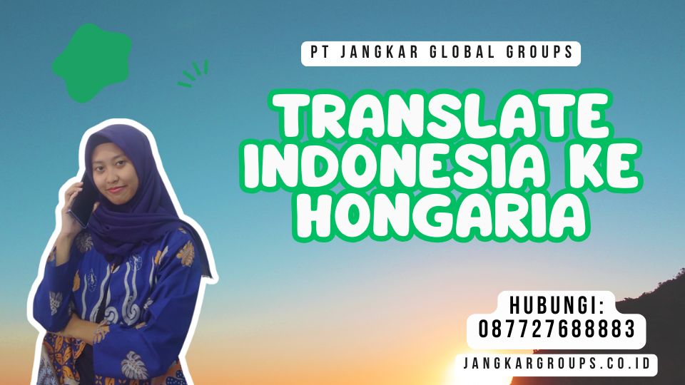 Translate Indonesia Ke Hongaria