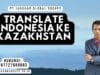 Translate Indonesia Ke Kazakhstan