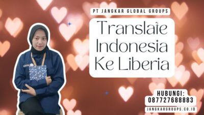 Translate Indonesia Ke Liberia