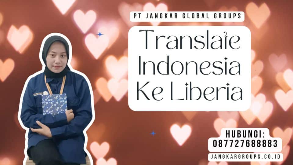 Translate Indonesia Ke Liberia