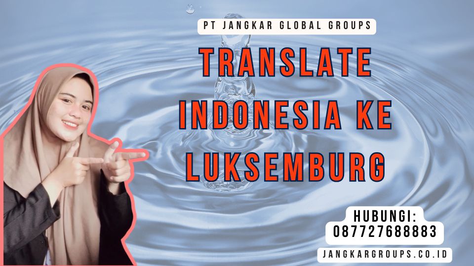 Translate Indonesia Ke Luksemburg