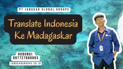 Translate Indonesia Ke Madagaskar