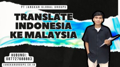 Translate Indonesia Ke Malaysia