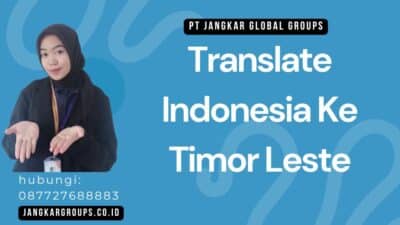 Translate Indonesia Ke Timor Leste
