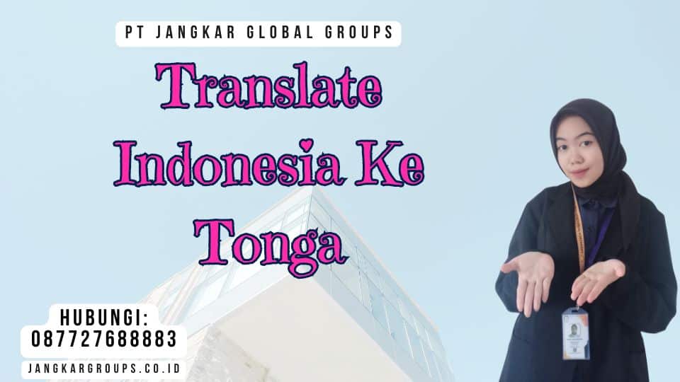 Translate Indonesia Ke Tonga