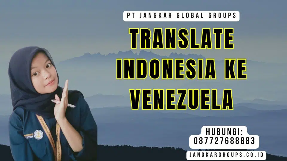 Translate Indonesia Ke Venezuela