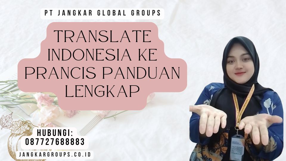 Translate Indonesia ke Prancis Panduan Lengkap
