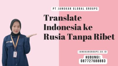 Translate Indonesia ke Rusia Tanpa Ribet