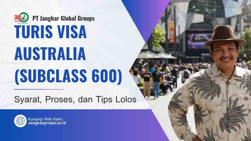 Turis Visa Australia (Subclass 600) Syarat, Proses, dan Tips Lolos