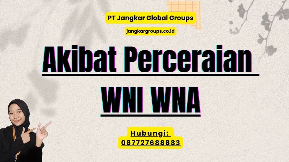 Akibat Perceraian WNI WNA