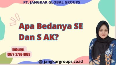 Apa Bedanya SE Dan S AK