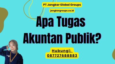 Apa Tugas Akuntan Publik