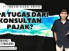 Apa Tugas Dari Konsultan Pajak