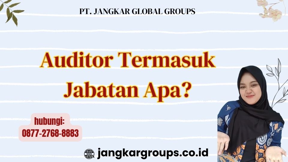 Auditor Termasuk Jabatan Apa