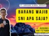Barang Wajib SNI Apa Saja