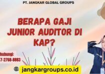 Berapa Gaji Junior Auditor Di KAP?