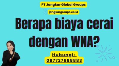 Berapa biaya cerai dengan WNA