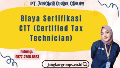 Biaya Sertifikasi CTT (Certified Tax Technician)