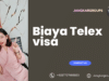 Biaya Telex visa