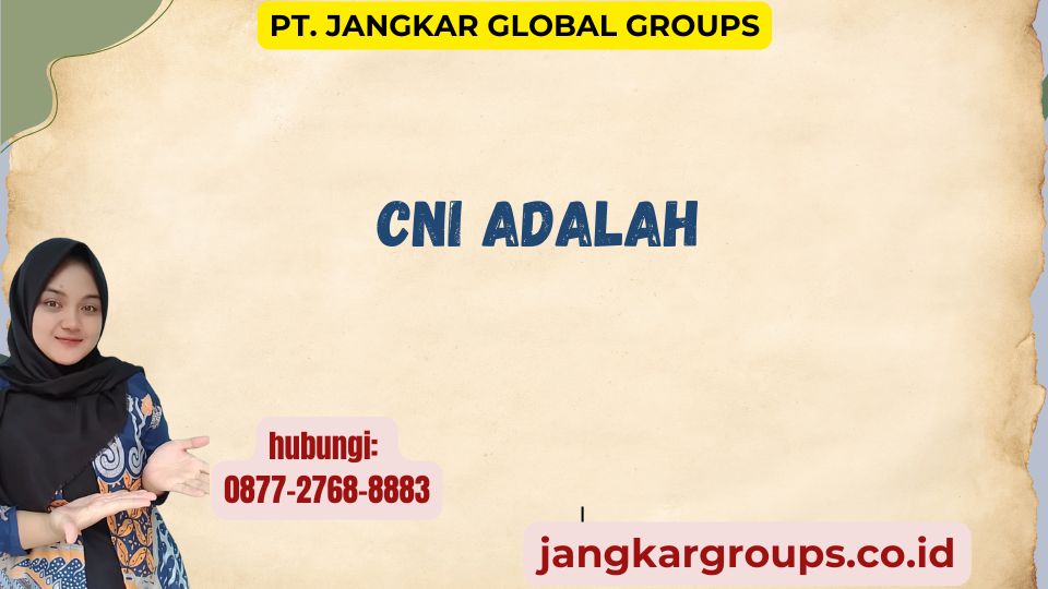CNI Adalah
