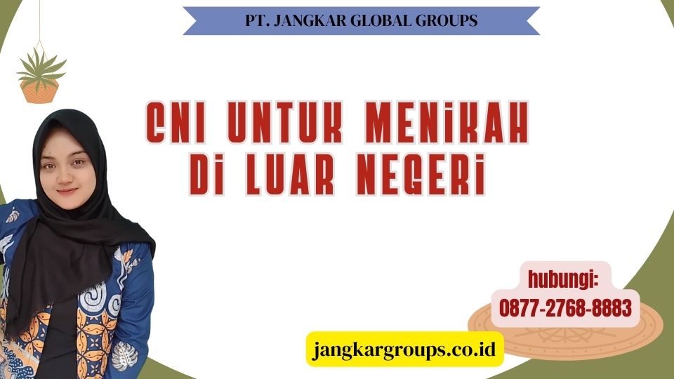 CNI Untuk Menikah Di Luar Negeri