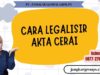 Cara Legalisir Akta Cerai