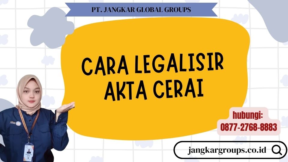 Cara Legalisir Akta Cerai