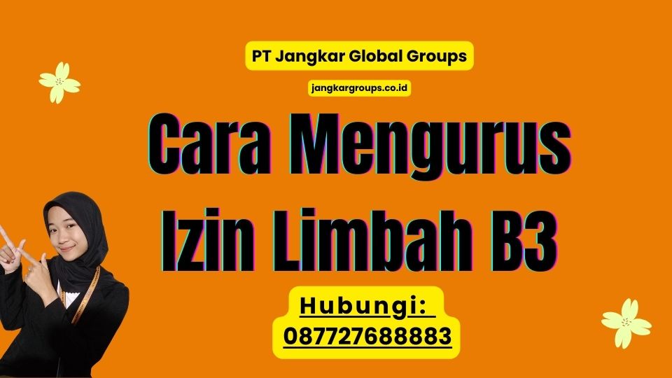 Cara Mengurus Izin Limbah B3