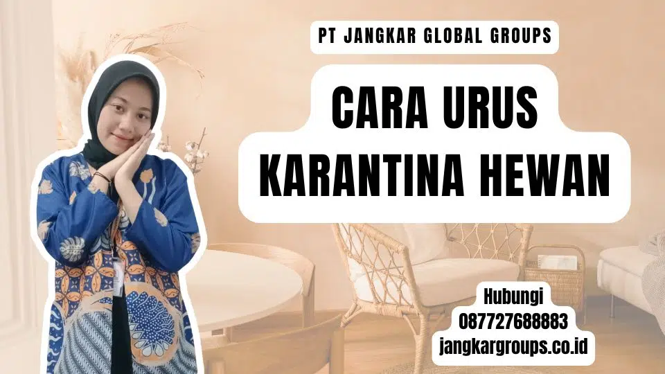 Cara Urus Karantina Hewan