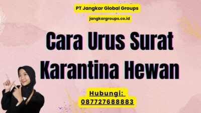 Cara Urus Surat Karantina Hewan