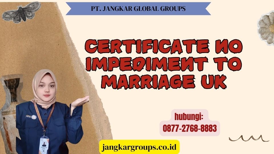 Certificate No Impediment To Marriage Uk