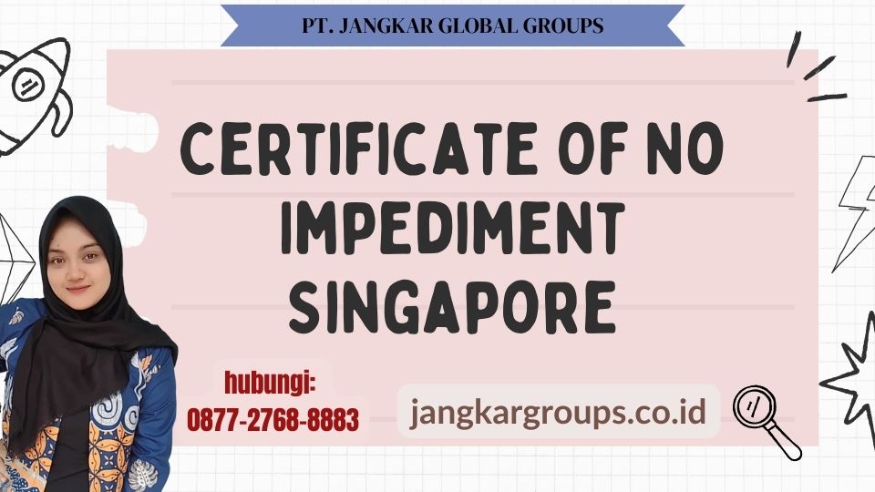 Certificate Of No Impediment Singapore