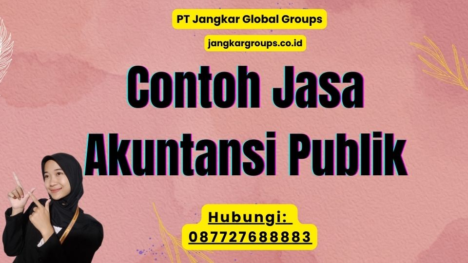 Contoh Jasa Akuntansi Publik
