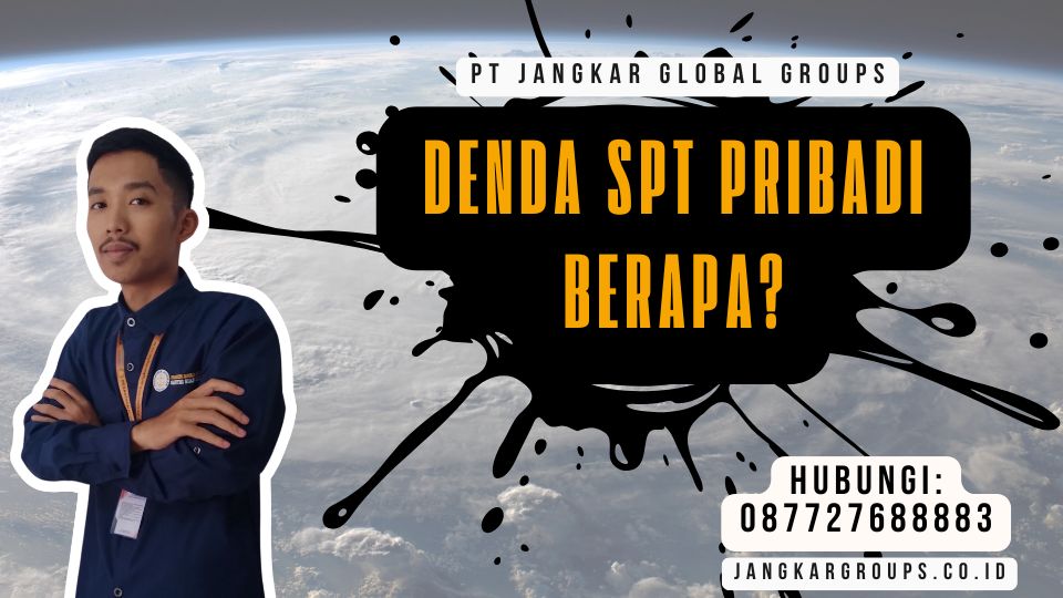Denda SPT Pribadi Berapa