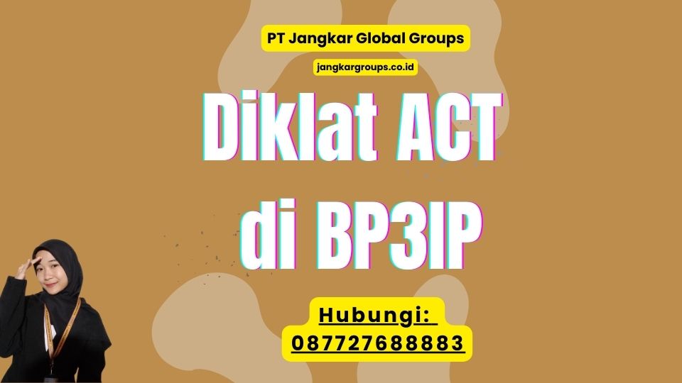 Diklat ACT di BP3IP