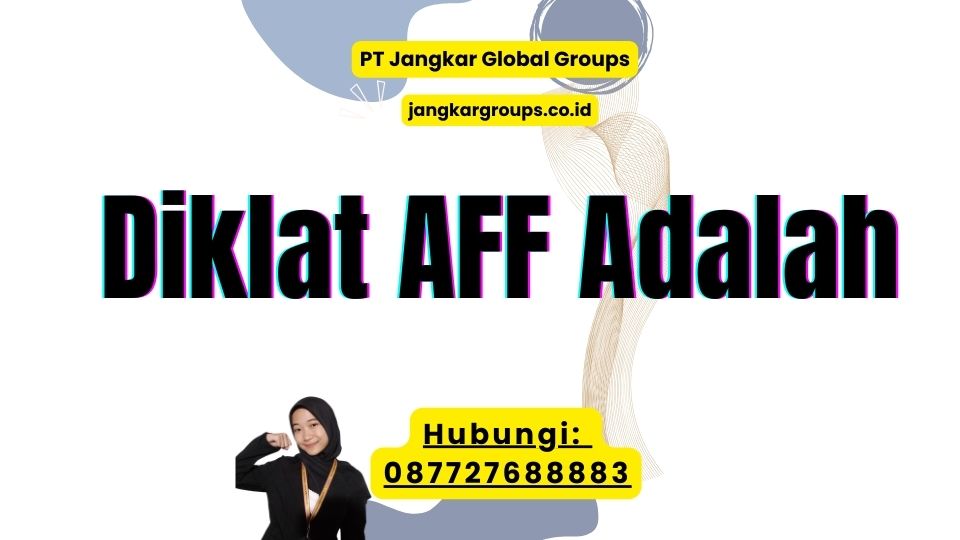 Diklat AFF Adalah