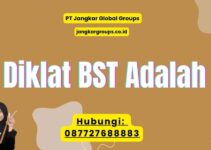Diklat BST Adalah