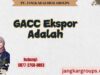 GACC Ekspor Adalah