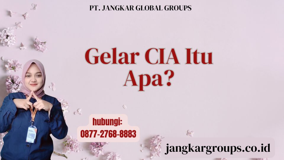 Gelar CIA Itu Apa