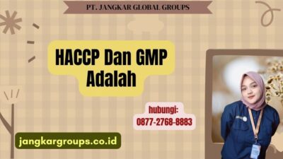 HACCP Dan GMP Adalah