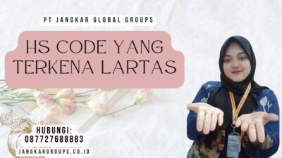 HS Code Yang Terkena Lartas