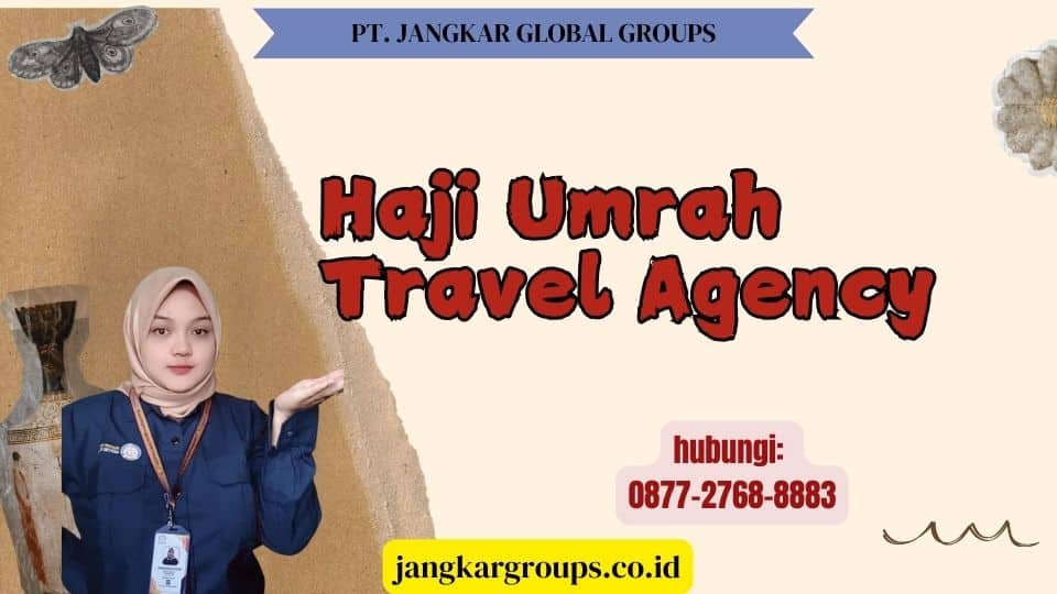 Haji Umrah Travel Agency