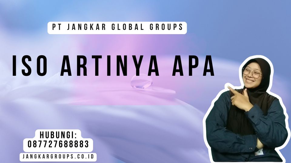 ISO Artinya Apa