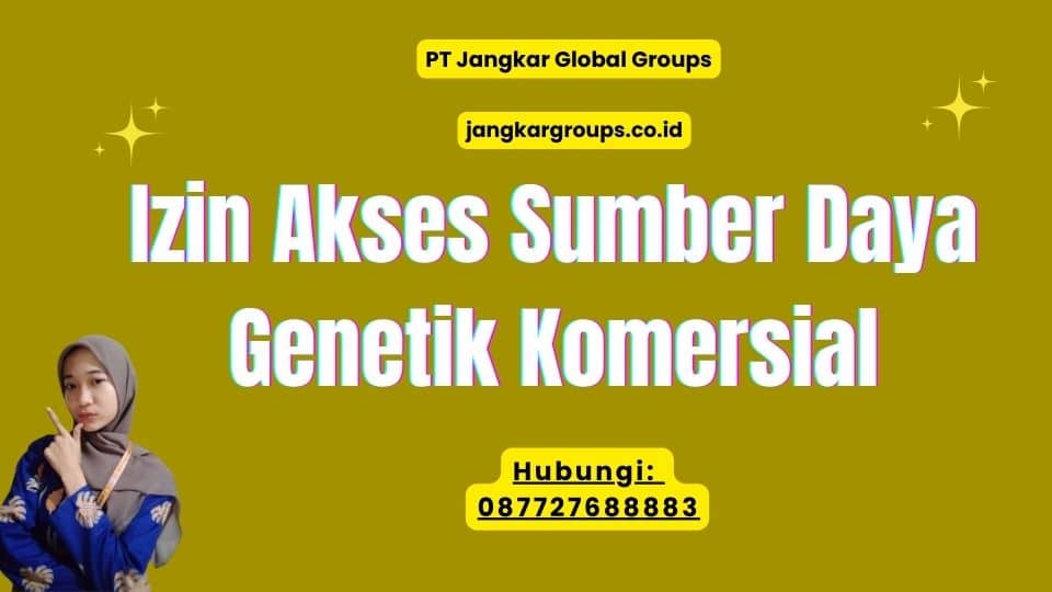 Izin Akses Sumber Daya Genetik Komersial