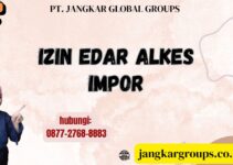 Izin Edar Alkes Impor