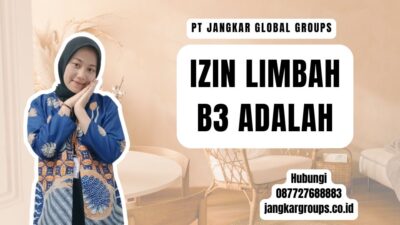 Izin Limbah B3 Adalah