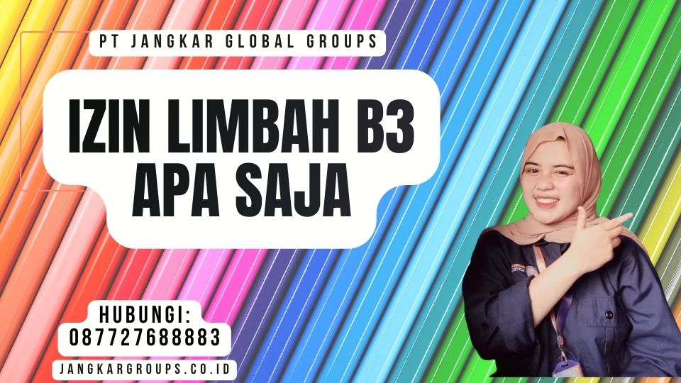 Izin Limbah B3 Apa Saja