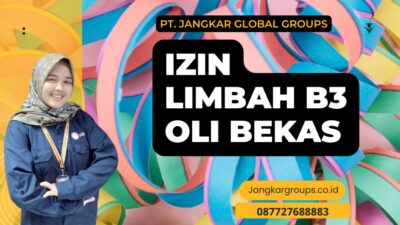 Izin Limbah B3 Oli Bekas